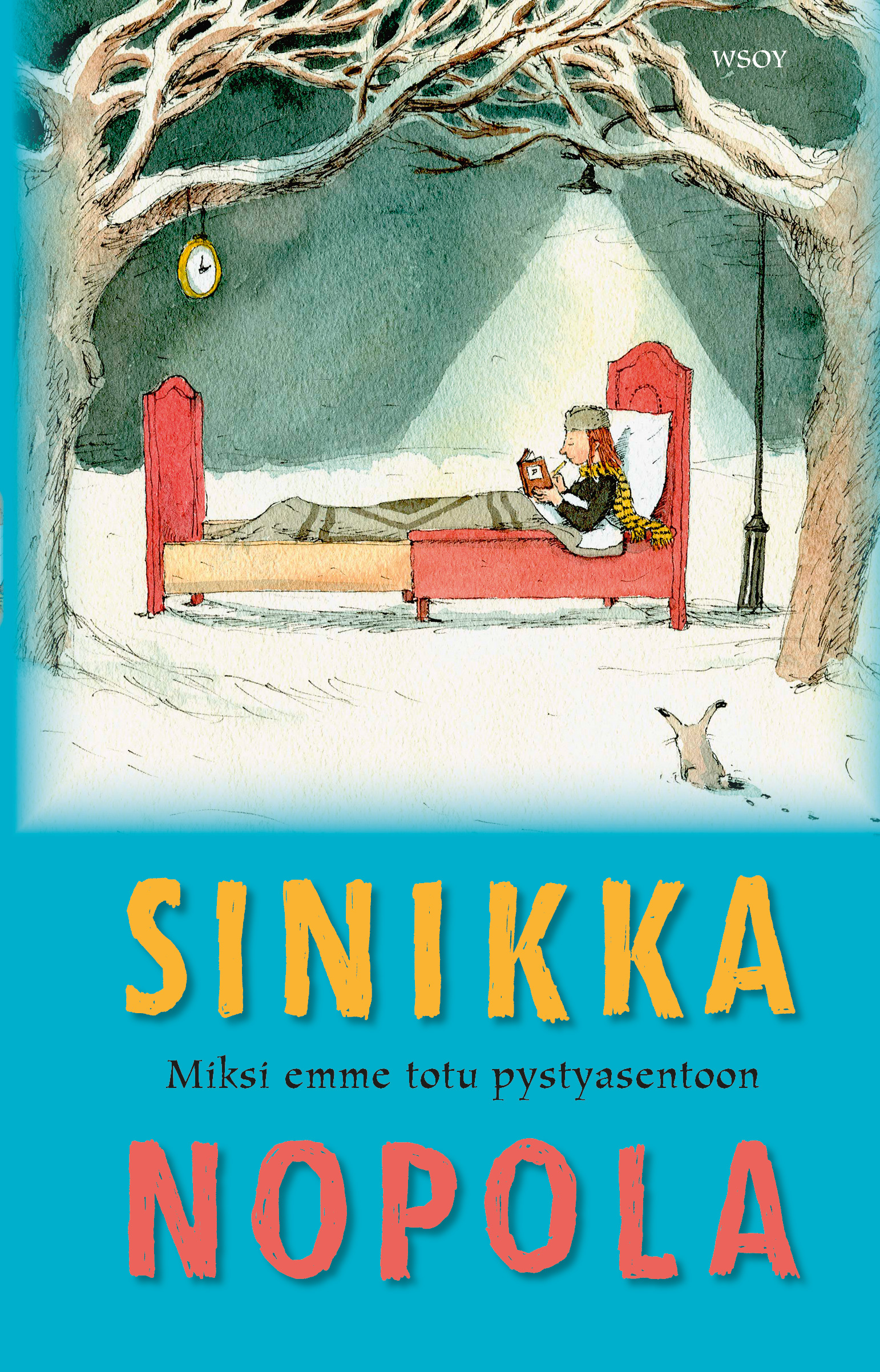 Nopola, Sinikka - Miksi emme totu pystyasentoon, e-kirja