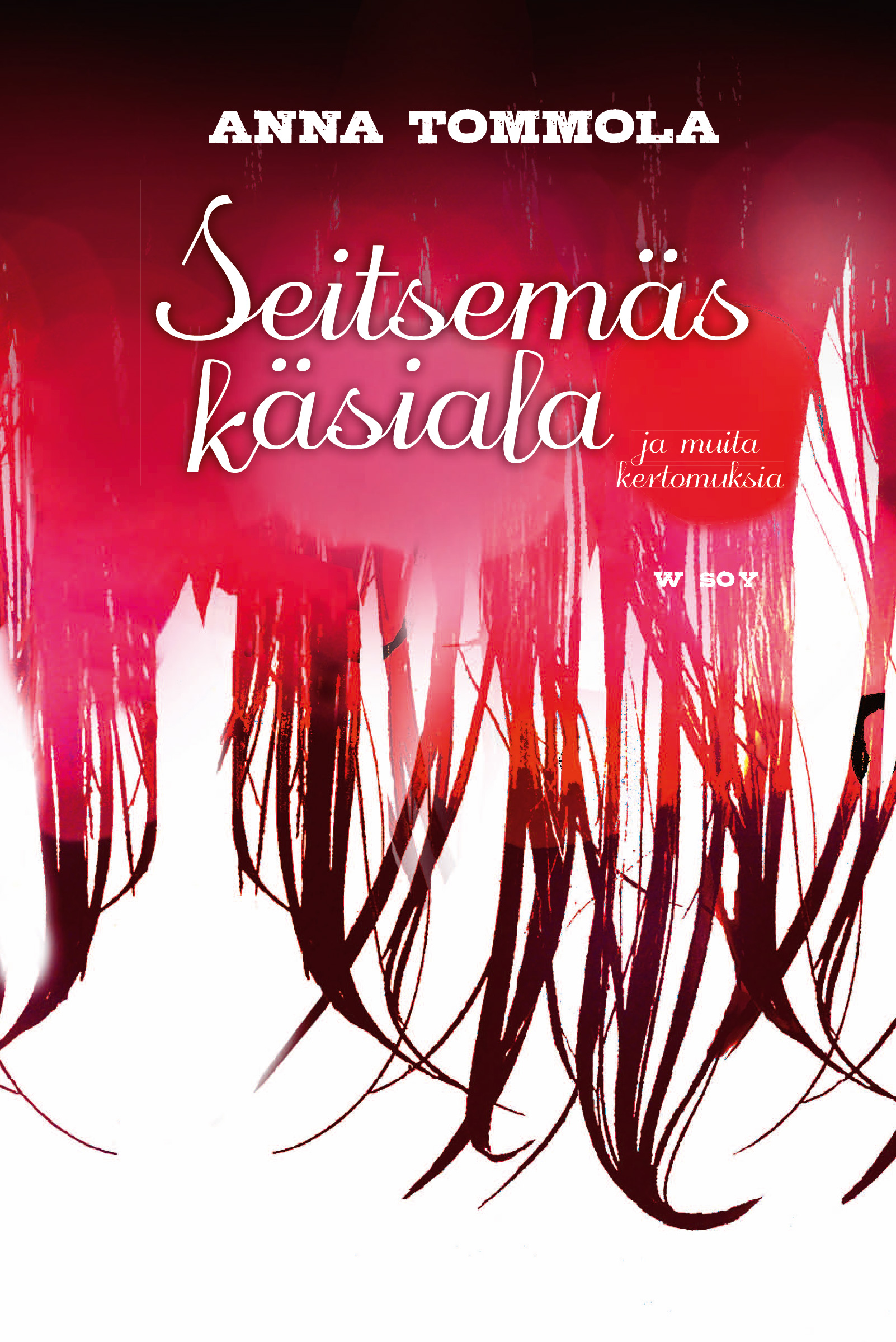 Tommola, Anna - Seitsemäs käsiala ja muita kertomuksia, ebook