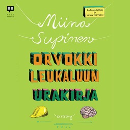 Supinen, Miina - Orvokki Leukaluun urakirja, audiobook
