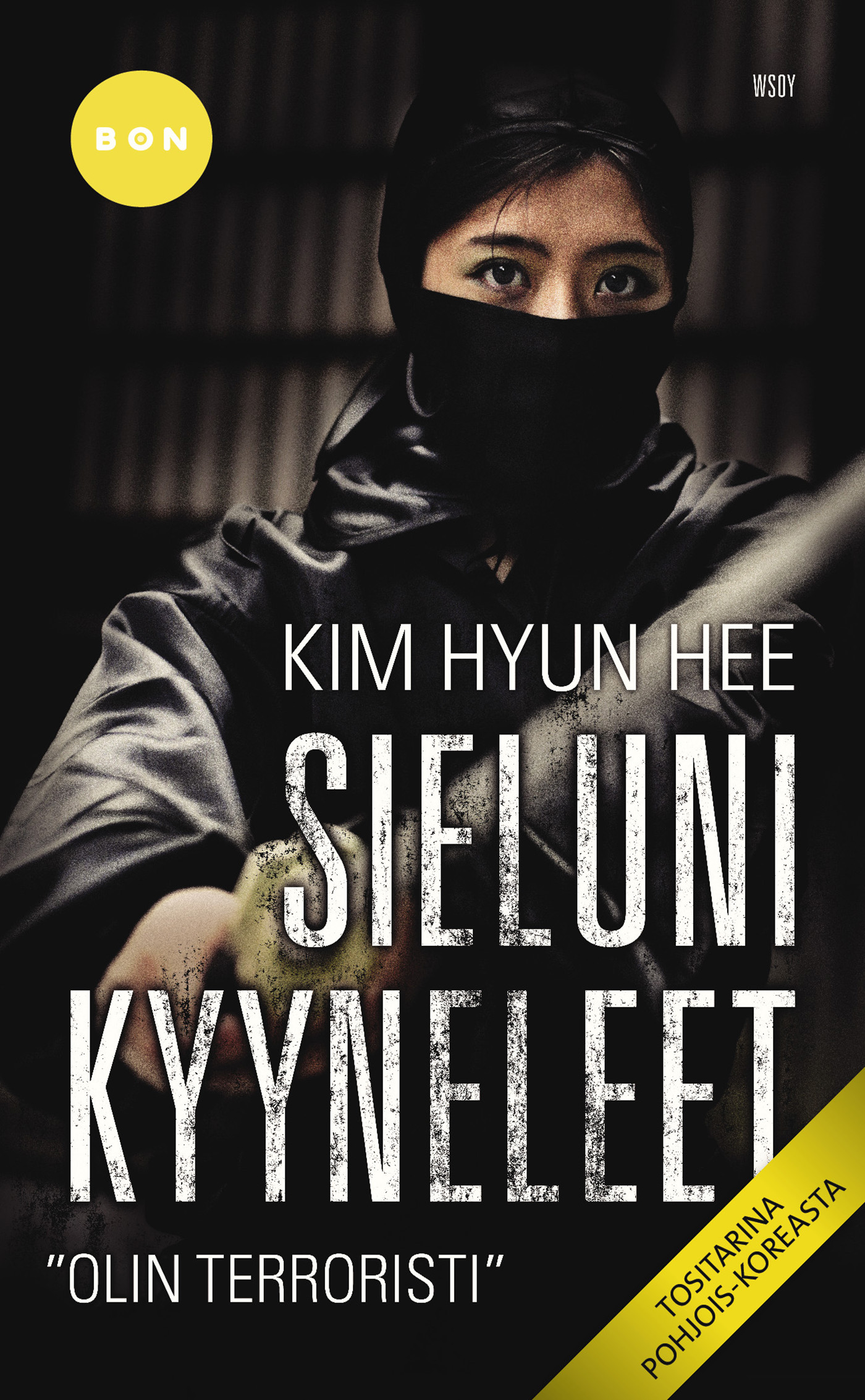 Hee, Kim Hyun - Sieluni kyyneleet: Olin terroristi, e-kirja