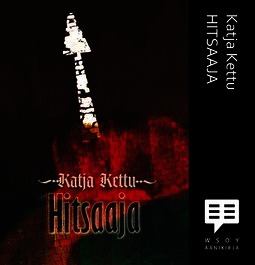 Kettu, Katja - Hitsaaja, audiobook