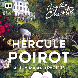 Christie, Agatha - Hercule Poirot ja huvimajan arvoitus, audiobook