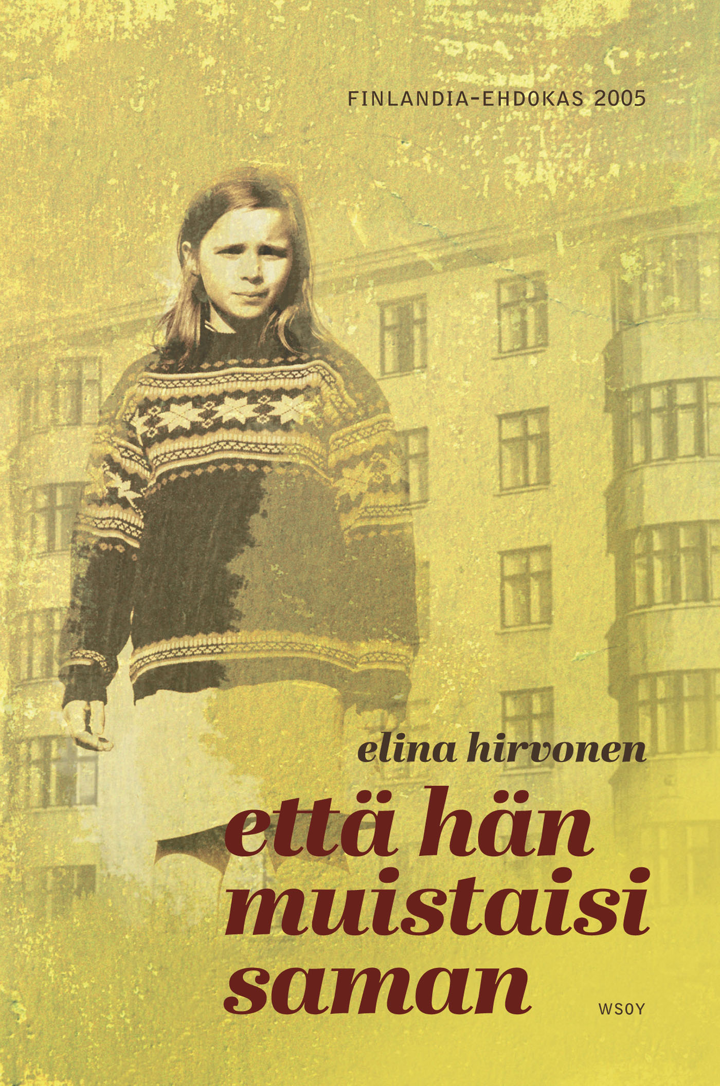 Hirvonen, Elina - Että hän muistaisi saman, e-bok