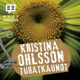 Ohlsson, Kristina - Tuhatkaunot, audiobook