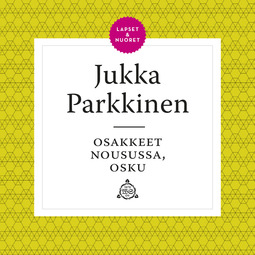Parkkinen, Jukka - Osakkeet nousussa, Osku, äänikirja