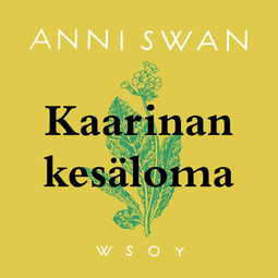 Swan, Anni - Kaarinan kesäloma, äänikirja