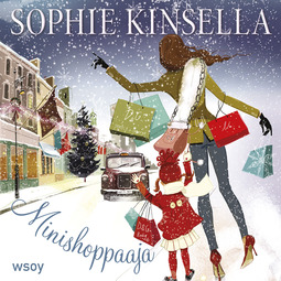 Kinsella, Sophie - Minishoppaaja: Himoshoppaaja 6, äänikirja