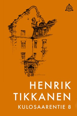 Tikkanen, Henrik - Kulosaarentie 8, e-kirja