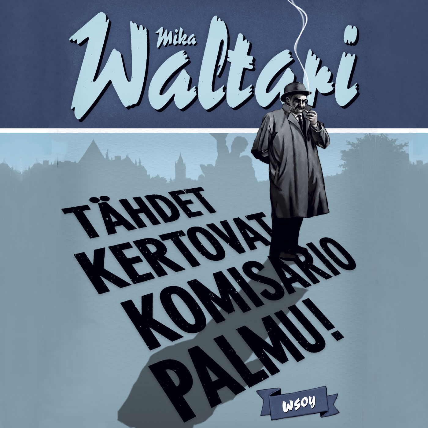 Waltari, Mika - Tähdet kertovat, komisario Palmu!: Komisario Palmu III, audiobook