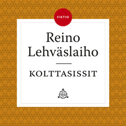 Lehväslaiho, Reino - Kolttasissit, audiobook