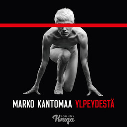 Kantomaa, Marko - Ylpeydestä, audiobook