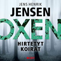 Jensen, Jens Henrik - Hirtetyt koirat, äänikirja