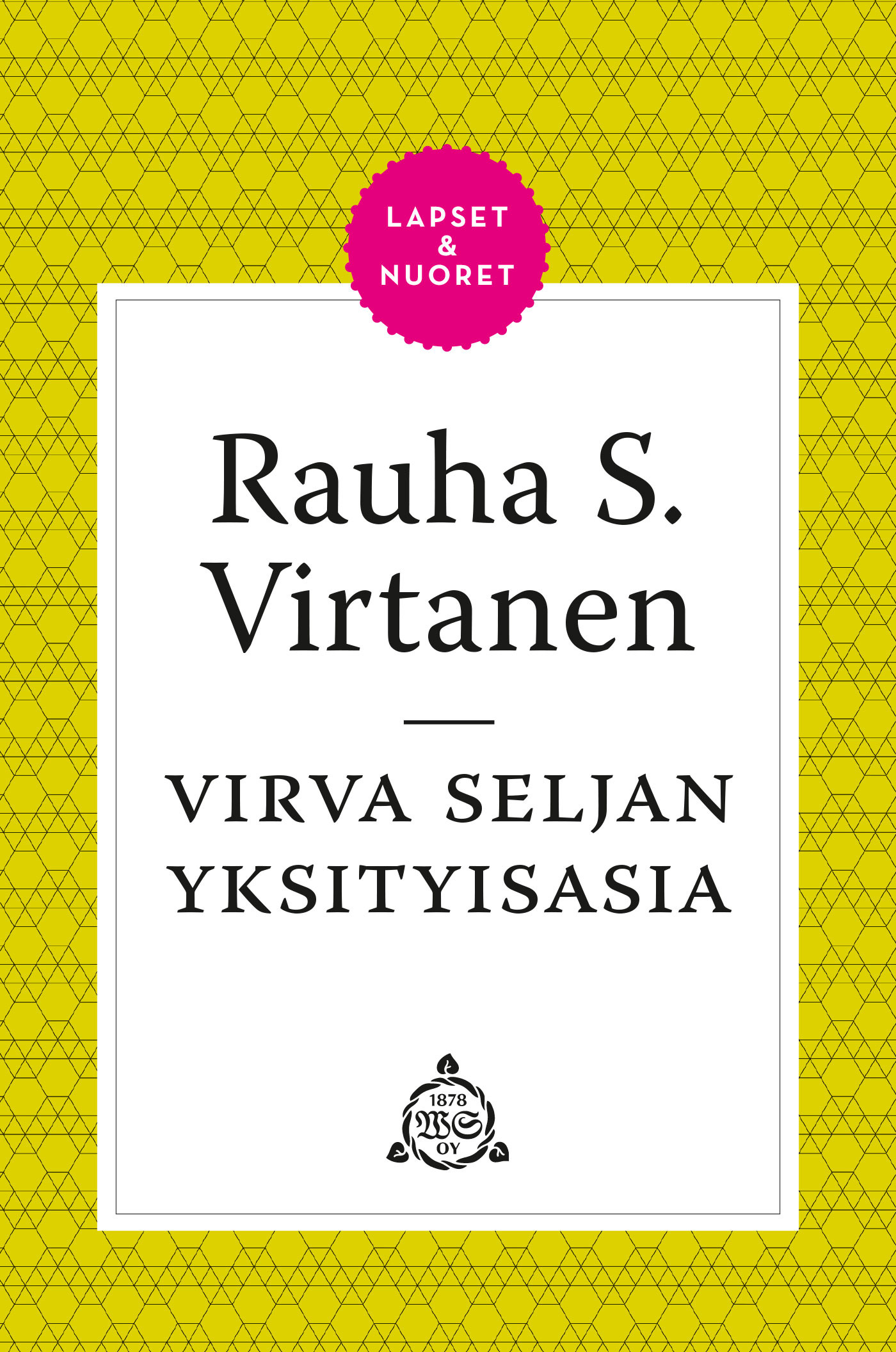 Virtanen, Rauha S. - Virva Seljan yksityisasia, e-bok