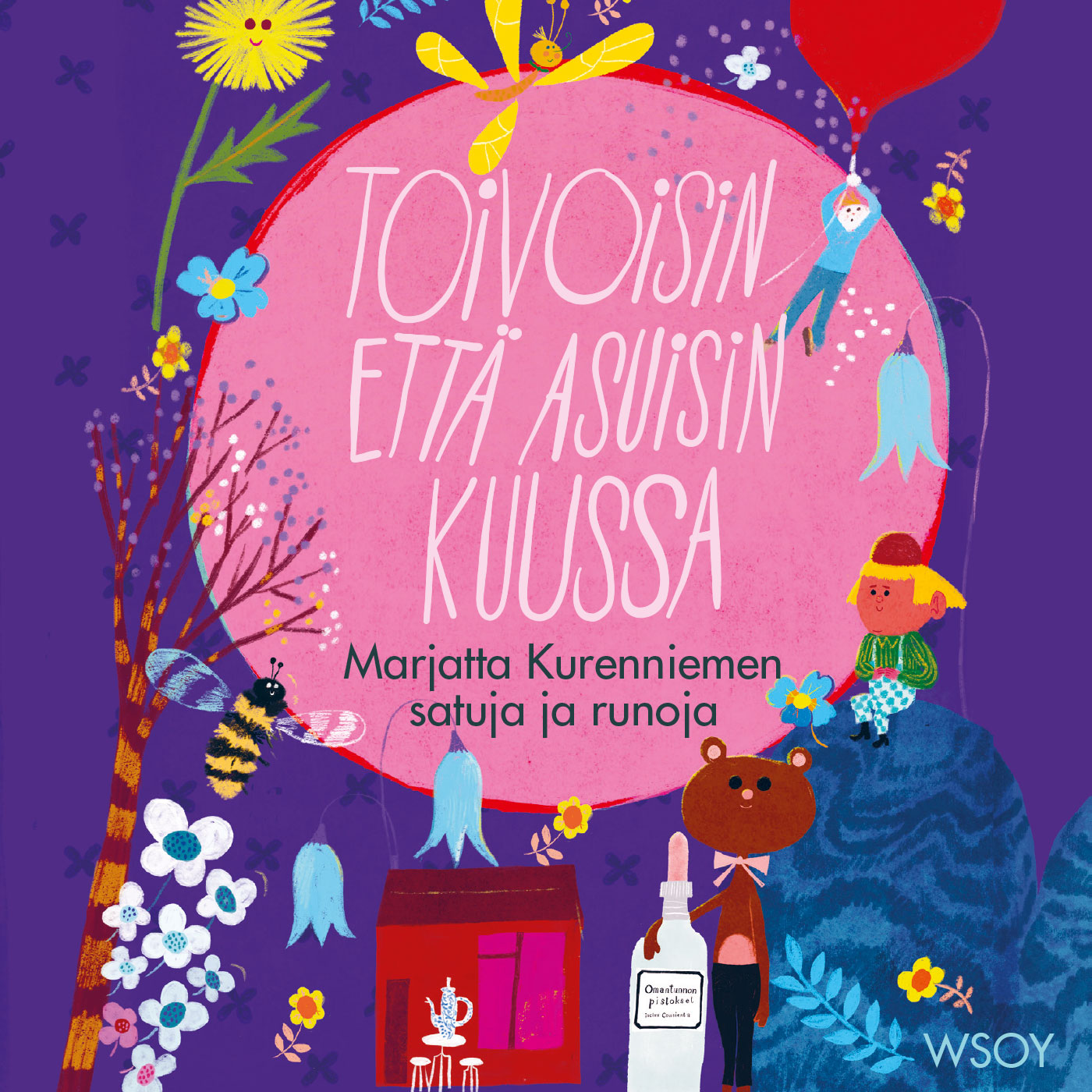 Kurenniemi, Marjatta - Toivoisin että asuisin kuussa: Marjatta Kurenniemen satuja ja runoja, audiobook