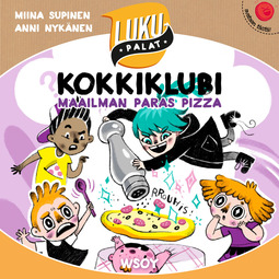 Supinen, Miina - Kokkiklubi - Maailman paras pizza: Lukupalat, audiobook