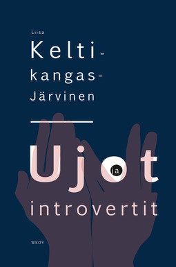 Keltikangas-Järvinen, Liisa - Ujot ja introvertit, e-kirja