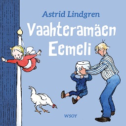Lindgren, Astrid - Vaahteramäen Eemeli, äänikirja