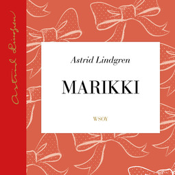 Lindgren, Astrid - Marikki, äänikirja