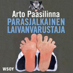 Paasilinna, Arto - Parasjalkainen laivanvarustaja, äänikirja