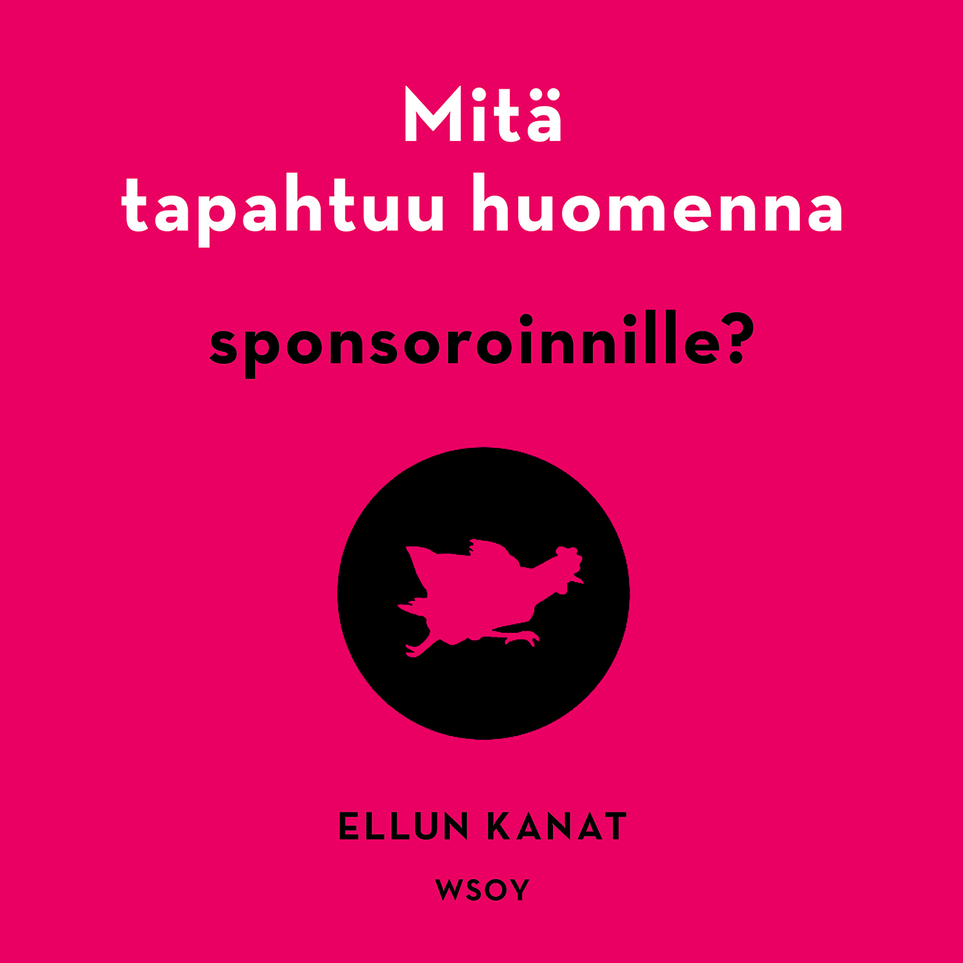 Kalmari, Heidi - Mitä tapahtuu huomenna sponsoroinnille?, äänikirja