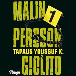 Giolito, Malin Persson - Tapaus Youssuf K., äänikirja