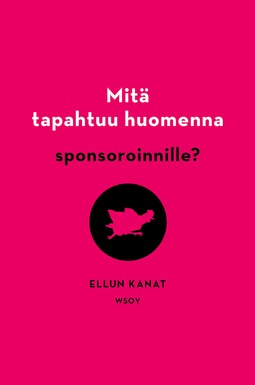 Kalmari, Heidi - Mitä tapahtuu huomenna sponsoroinnille?, e-kirja
