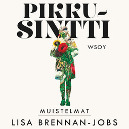Brennan-Jobs, Lisa - Pikkusintti: Muistelmat, audiobook