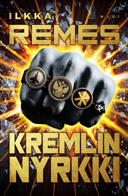 Remes, Ilkka - Kremlin nyrkki, e-bok
