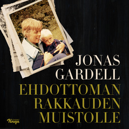 Gardell, Jonas - Ehdottoman rakkauden muistolle, äänikirja