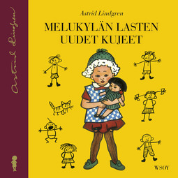 Lindgren, Astrid - Melukylän lasten uudet kujeet: Melukylän lapset 2, audiobook