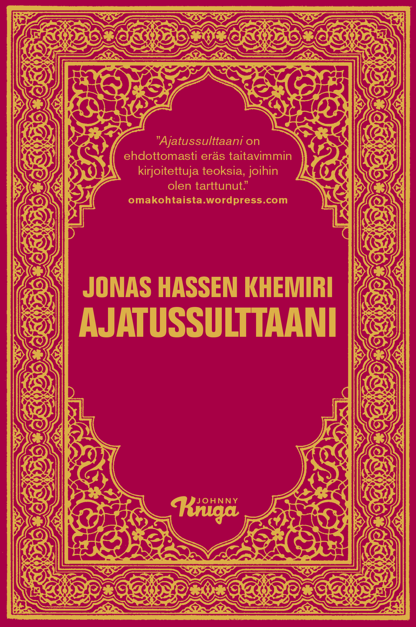 Khemiri, Jonas Hassen - Ajatussulttaani, ebook