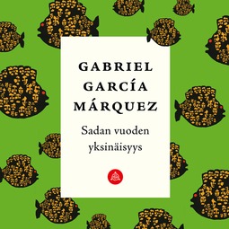 Márquez, Gabriel García - Sadan vuoden yksinäisyys, äänikirja