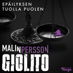 Giolito, Malin Persson - Epäilyksen tuolla puolen, audiobook