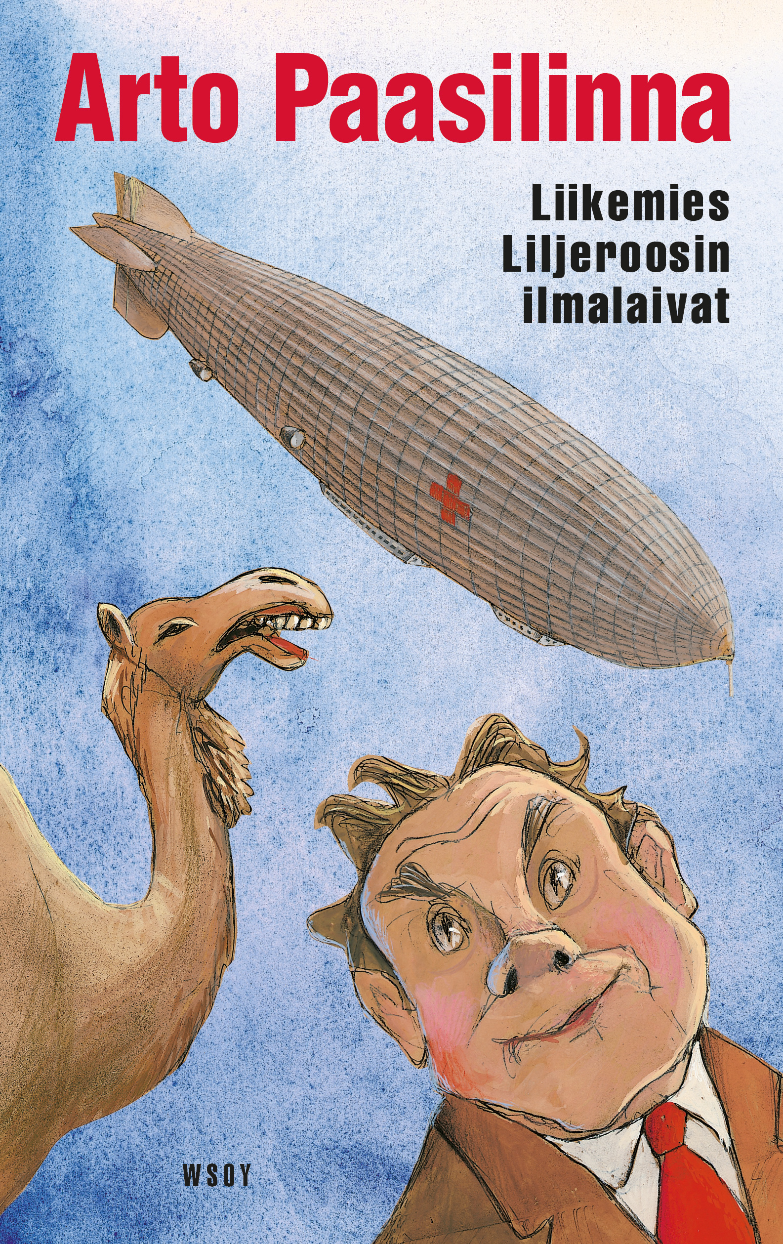 Paasilinna, Arto - Liikemies Liljeroosin ilmalaivat, ebook