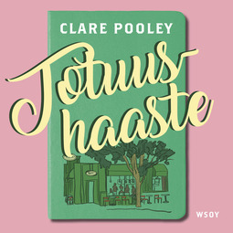 Pooley, Clare - Totuushaaste, äänikirja