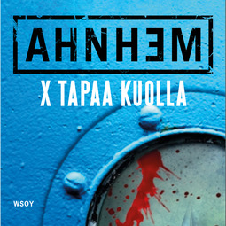 Ahnhem, Stefan - X tapaa kuolla, audiobook