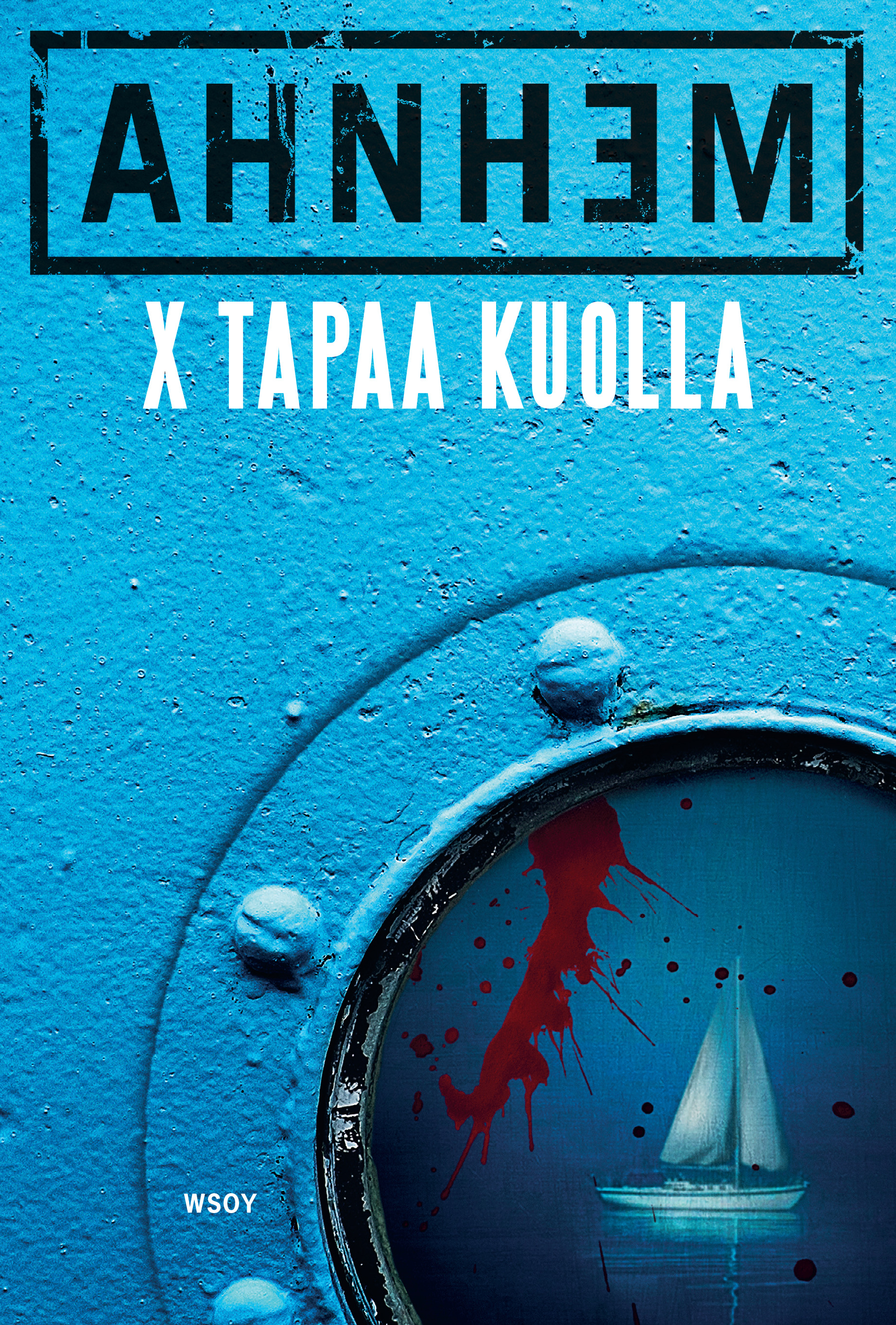 Ahnhem, Stefan - X tapaa kuolla, ebook