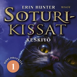 Hunter, Erin - Soturikissat: Uusi profetia #1: Keskiyö, audiobook