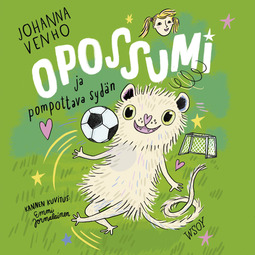 Venho, Johanna - Opossumi ja pompottava sydän, audiobook