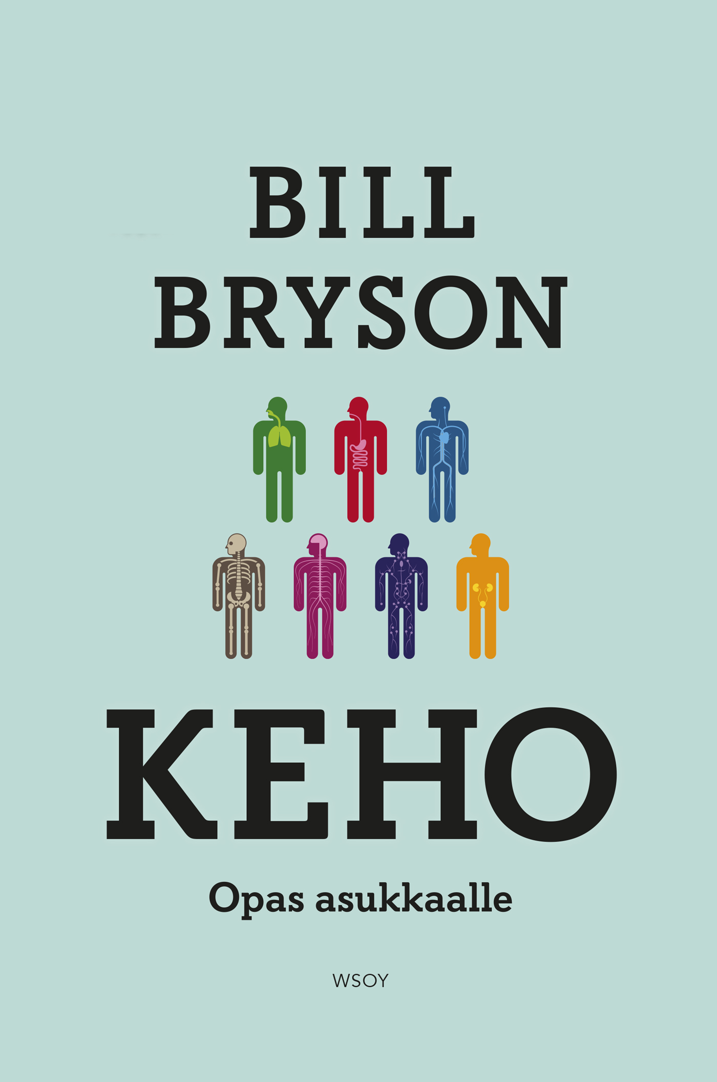 Bryson, Bill - Keho: opas asukkaalle, ebook