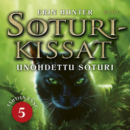 Hunter, Erin - Soturikissat: Tähtien enne 5: Unohdettu soturi, audiobook