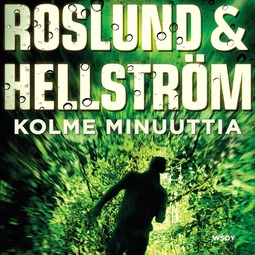 Roslund, Anders - Kolme minuuttia, audiobook