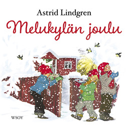 Lindgren, Astrid - Melukylän joulu, äänikirja