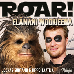 Suotamo, Joonas - Roar! – Elämäni wookieena, audiobook