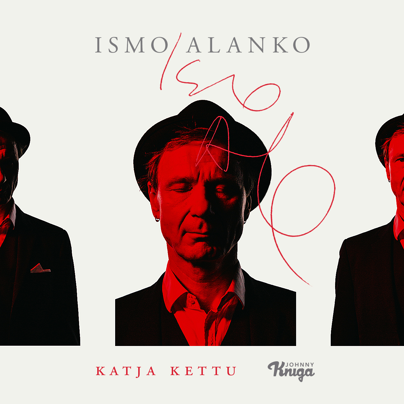 Kettu, Katja - Ismo Alanko: Elämäkerta, audiobook