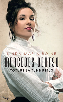 Raninen, Linda-Maria - Mercedes Bentso – Totuus ja tunnustus, ebook