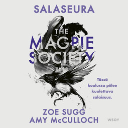 Sugg, Zoe - The Magpie Society: Salaseura, äänikirja