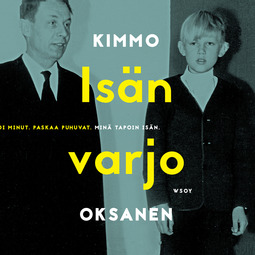 Oksanen, Kimmo - Isän varjo, audiobook