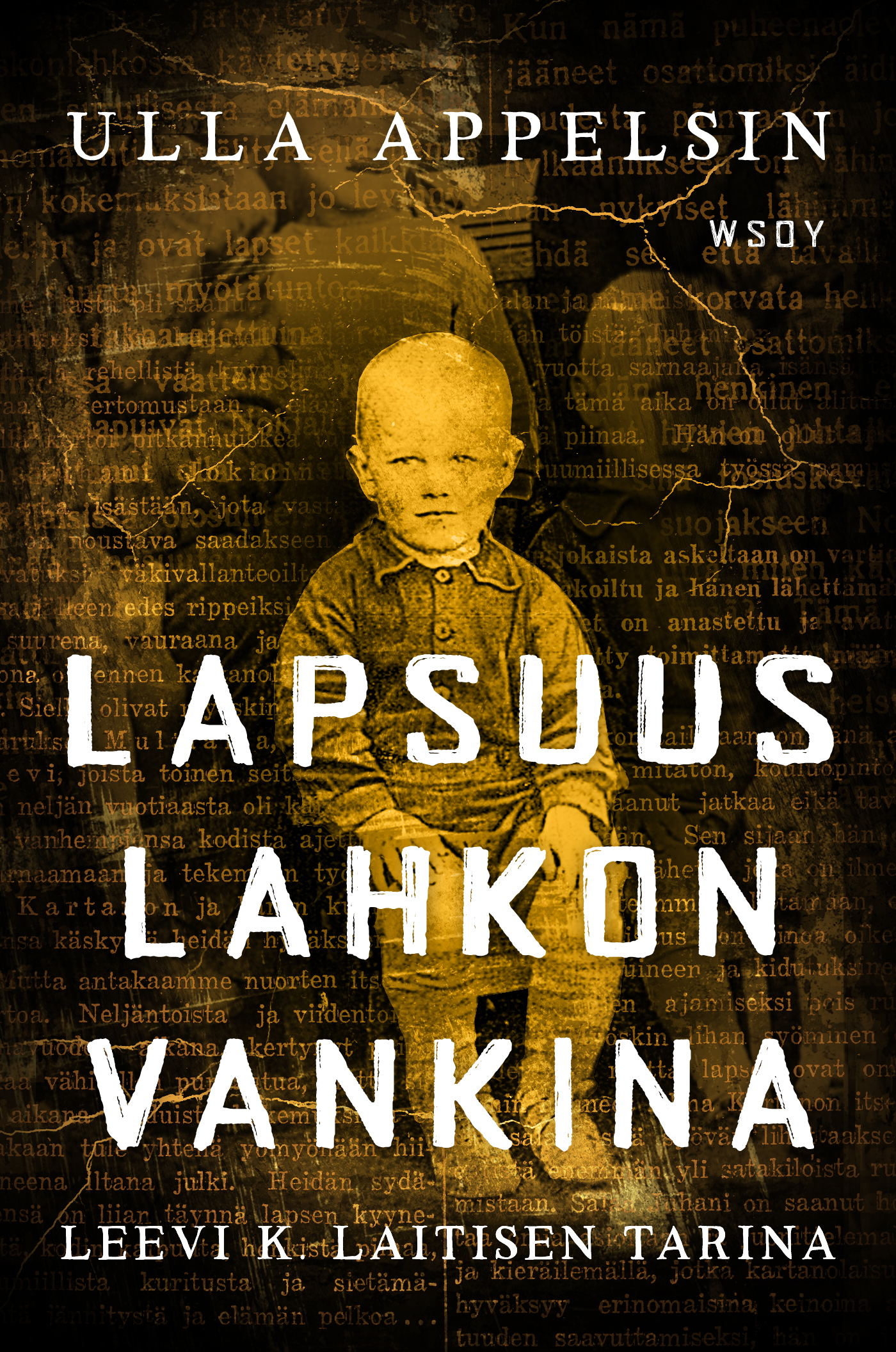 Appelsin, Ulla - Lapsuus lahkon vankina: Leevi K. Laitisen tarina, ebook
