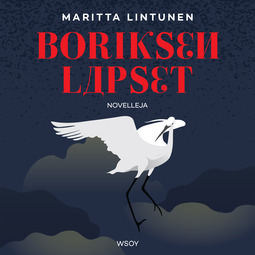 Lintunen, Maritta - Boriksen lapset, audiobook